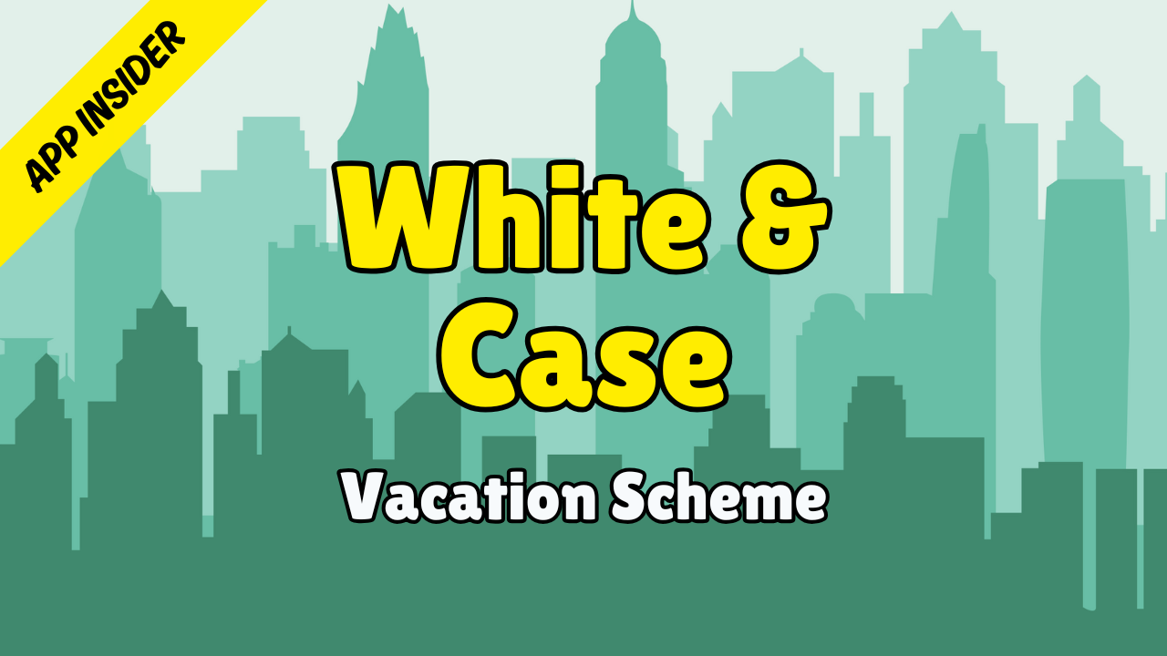 White & Case - Application Insider (Vacation Scheme 2026)