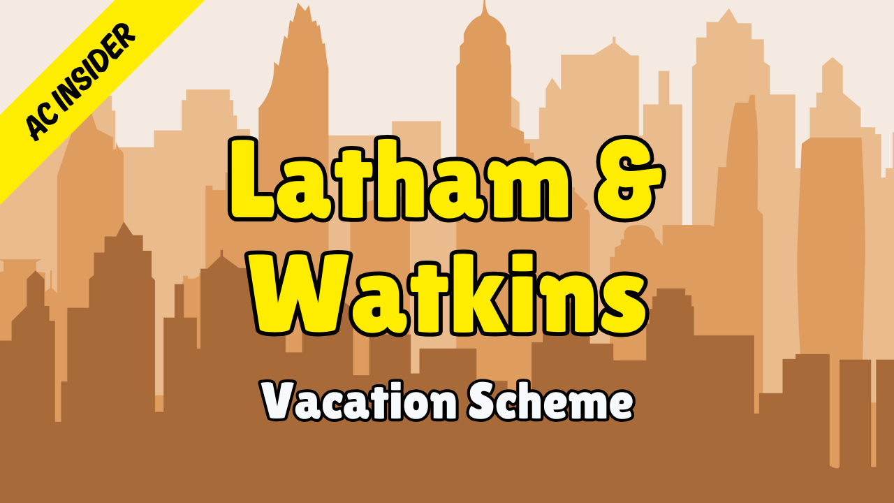 Latham & Watkins - AC Insider (Vacation Scheme)