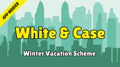 White & Case - Application Insider (Winter Vacation Scheme 2025)